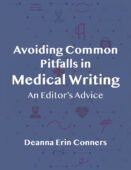 Avoiding Common Pitfalls in Medical Writing: An Editor’s Advice