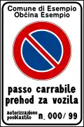 "Passo carrabile" sign in Italian and Slovenian (used in some municipalities of Friuli-Venezia Giulia)