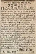 James Ford ran a runaway-slaves notice advertisement originally written on July 12, 1832, and appearing in the Sangamo Journal of Springfield, Illinois, in a free state on August 2, 1832, the year before he was murdered.