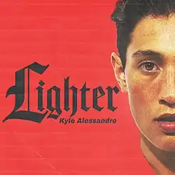 The cover artwork for "Lighter". It features the right side of Kyle Alessandro's face amongst a red background.