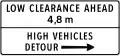 Low clearance ahead, high vehicles detour