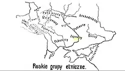Ethnographic groups of Ruthenians, from "Rusini, zarys etnografii na Rusi" (1928)[39]