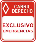 R-9-14 Right lane, emergency use only