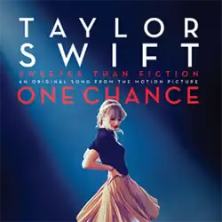 Cover artwork of "Sweeter than Fiction", Swift in a dark space, lit up from a spot light that shines from the top left to the bottom right. She is wearing a yellow skirt with a black top. Text reads, "Taylor Swift, Sweeter Then Fiction, an original song from the motion picture, One Chance"