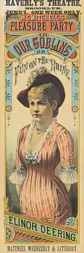 c. 1880. Theater poster, Haverly's Theater, production Elinor Deering stars in W. C. Mitchell's Our Goblins, or Fun on the Rhine.
