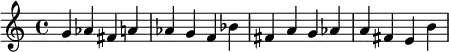 \relative c'' {
g as fis a
as g f bes
fis a g as
a fis e b'
}