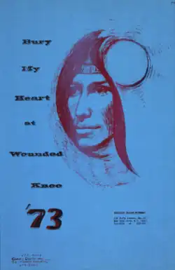 A poster in black and dark red ink on a bright blue background, reading "Bury My Heart at Wounded Knee '73", with the name and address of the American Indian Movement and a hand-drawn portrait of an American Indian person